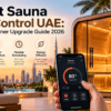 Smart Sauna WiFi Control UAE: The Homeowner Upgrade Guide 2026